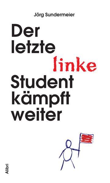 Cover von Der letzte linke Student kämpft weiter