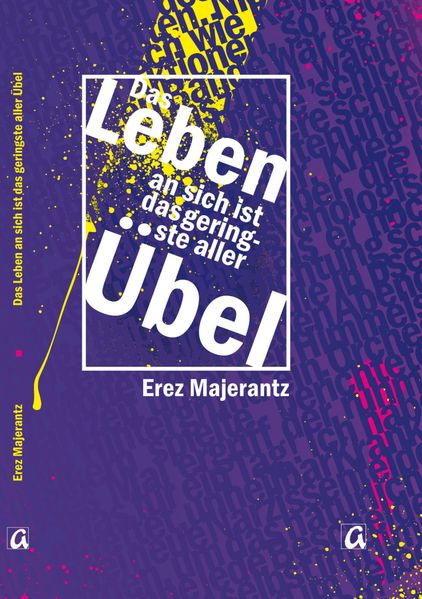 Cover von Das Leben an sich ist geringste aller Übel