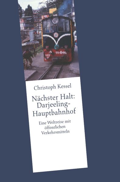 Cover von Nächster Halt: Darjeeling-Hauptbahnhof
