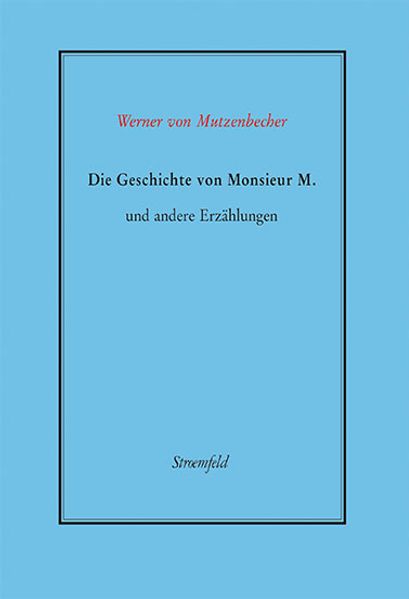 Cover von Die Geschichte von Monsieur M. und andere Erzählungen