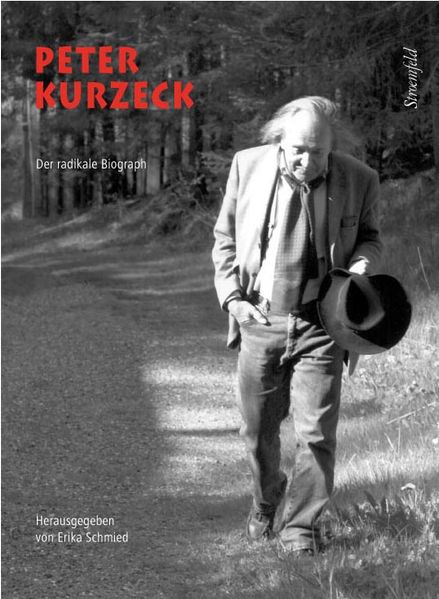 Cover von Peter Kurzeck – der radikale Biograph