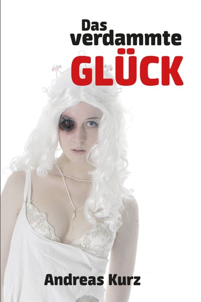 Cover von Das verdammte Glück