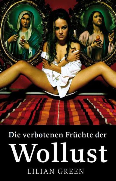 Cover von Die verbotenen Früchte der Wollust