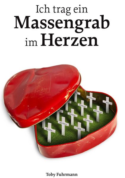 Cover von Ich trag ein Massengrab im Herzen