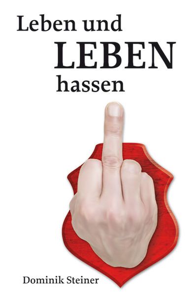 Cover von Leben und Leben hassen