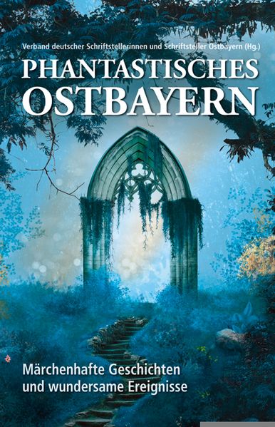 Cover von Phantastisches Ostbayern