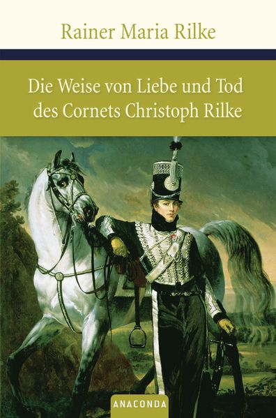 Cover von Die Weise von Liebe und Tod des Cornets Christoph Rilke