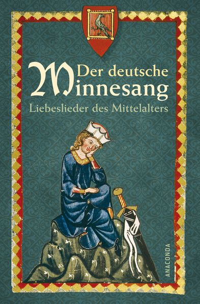Cover von Der deutsche Minnesang. Liebeslieder des Mittelalters