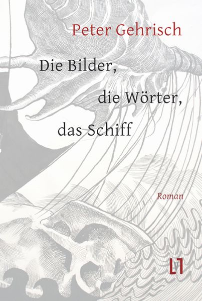 Cover von Die Bilder, die Wörter, das Schiff