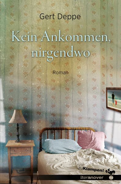 Cover von Kein Ankommen, nirgendwo