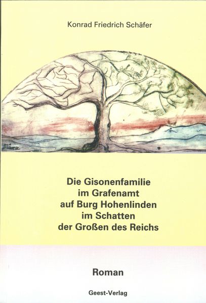 Cover von Die Gisonenfamilie im Grafenamt auf Burg Hohenlinden, im Schatten der Großen des Reichs