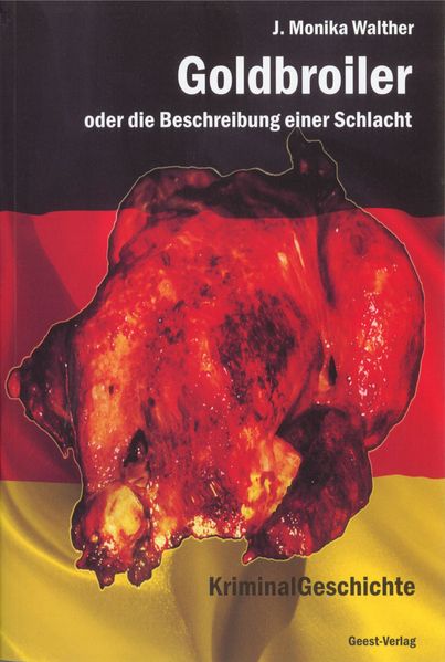 Cover von Goldbroiler oder die Beschreibung einer Schlacht