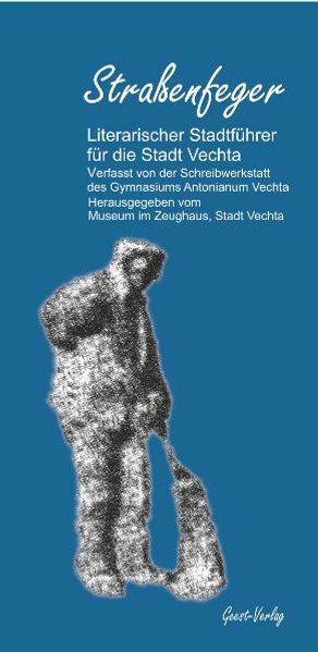 Cover von Straßenfeger – Literarischer Stadtführer für die Stadt Vechta