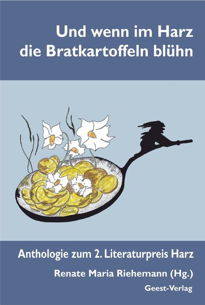Cover von Und wenn im Harz die Bratkartoffeln blühn