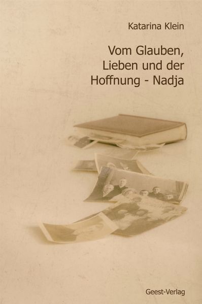 Cover von Vom Glauben, Lieben und der Hoffnung – Nadja.