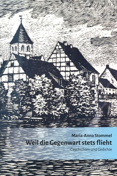 Cover von Weil die Gegenwart stets flieht