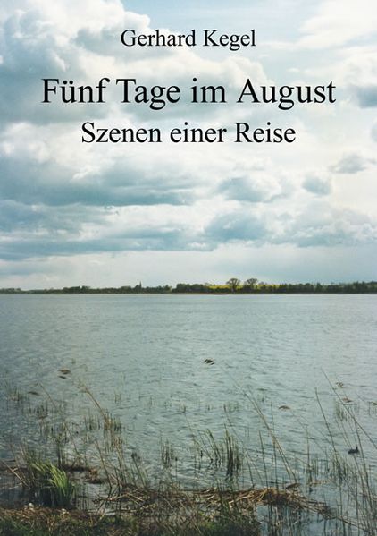 Cover von Fünf Tage im August – Szenen einer Reise