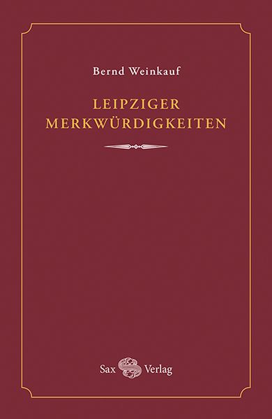Cover von Leipziger Merkwürdigkeiten