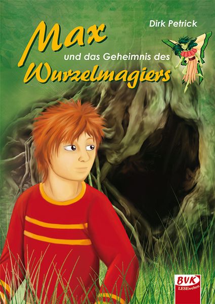 Cover von Max und das Geheimnis des Wurzelmagiers