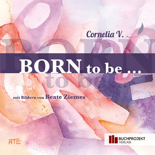 Cover von Born to be …