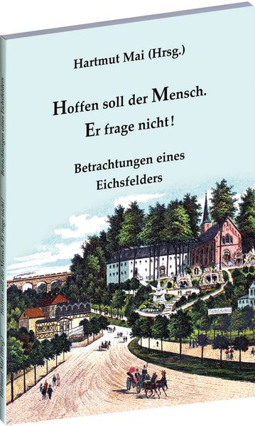 Cover von Hoffen soll der Mensch. Er frage nicht!