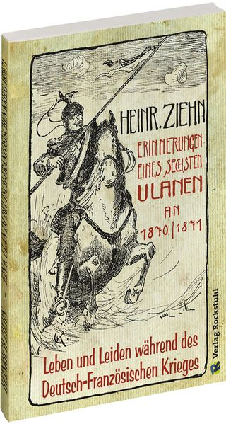 Cover von Erinnerungen eines Langensalzaer sechsten Ulanen an den Deutsch-Französischen Krieg 1870/71