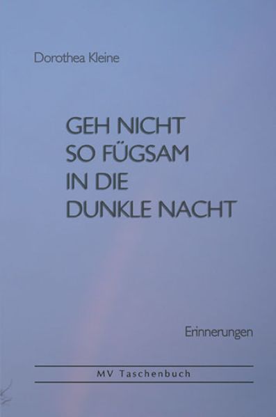 Cover von Geh nicht so fügsam in die dunkle Nacht