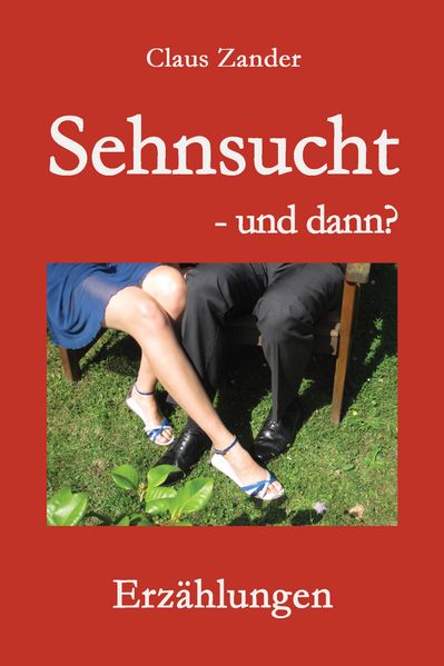 Cover von Sehnsucht, und dann?