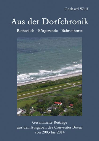 Cover von Aus der Dorfchronik Rethwisch Börgerende Bahrenhorst