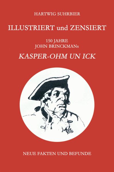 Cover von Illustriert und zensiert – 150 Jahre John Brinckmans Kasper-Ohm un ick