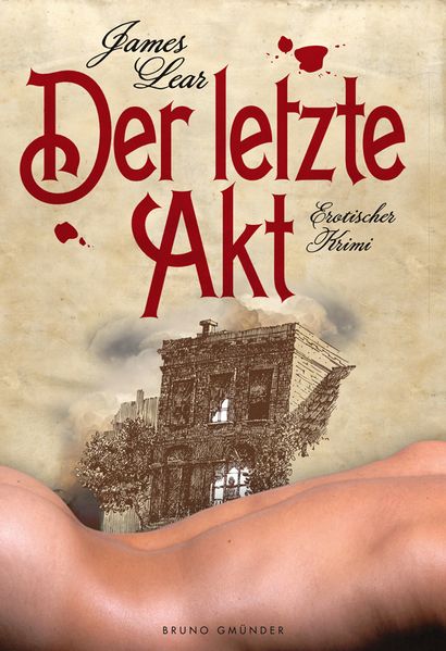 Cover von Der letzte Akt. Erotischer Krimi