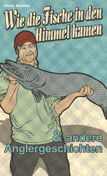 Cover von Wie die Fische in den Himmel kamen