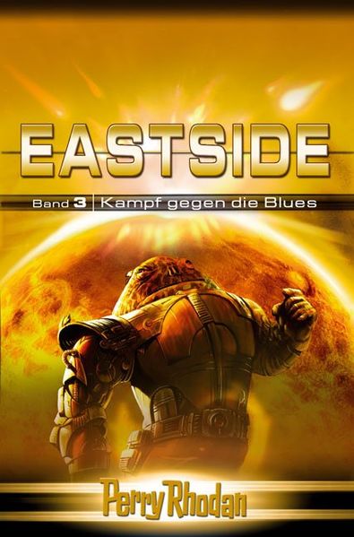 Cover von Perry Rhodan Eastside-Trilogie