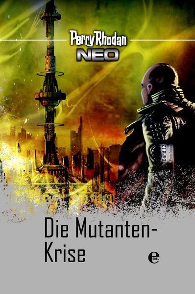 Cover von Perry Rhodan Neo 12: Die Mutanten-Krise