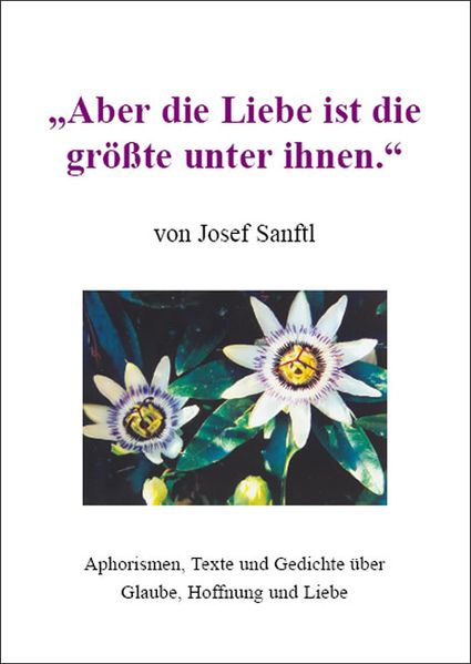 Cover von „Aber die Liebe ist die größte unter ihnen“