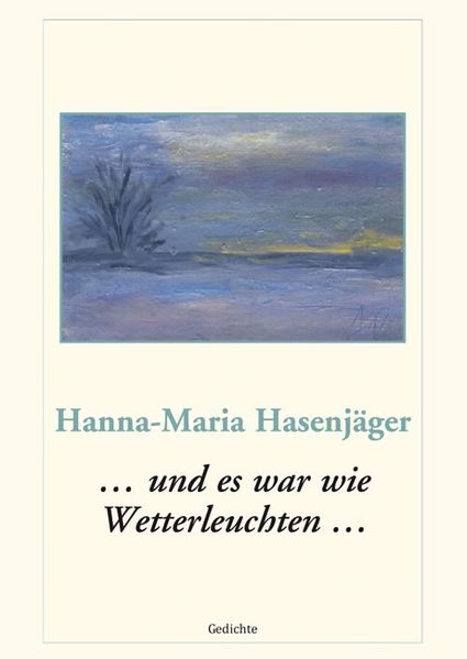 Cover von … und es war wie Wetterleuchten …