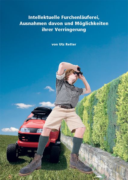 Cover von Intellektuelle Furchenläuferei, Ausnahmen davon und Möglichkeiten ihrer Verringerung