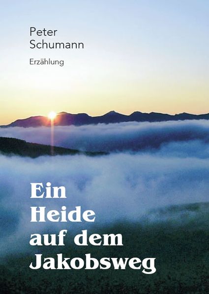 Cover von Ein Heide auf dem Jakobsweg