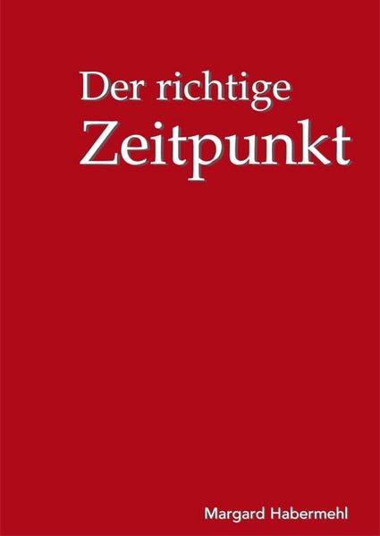 Cover von Der richtige Zeitpunkt