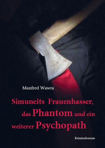 Cover von Simuneits Frauenhasser, das Phantom und ein weiterer Psychopath