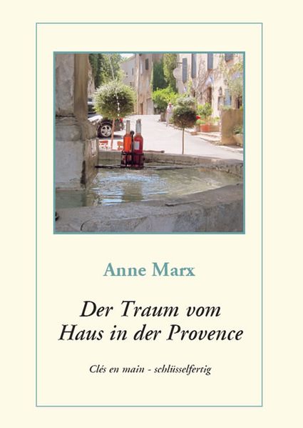 Cover von Der Traum vom Haus in der Provence