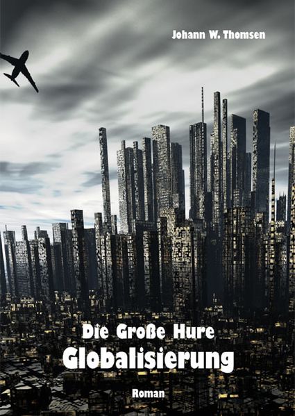 Cover von Die Große Hure Globalisierung