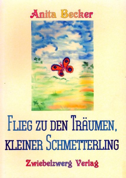 Cover von Flieg zu den Träumen, kleiner Schmetterling