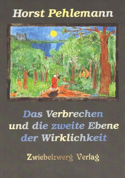 Cover von Das Verbrechen und die zweite Ebene der Wirklichkeit