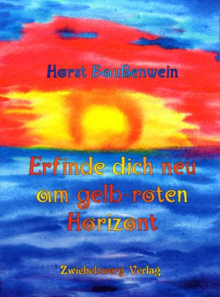 Cover von Erfinde dich neu am gelb-roten Horizont