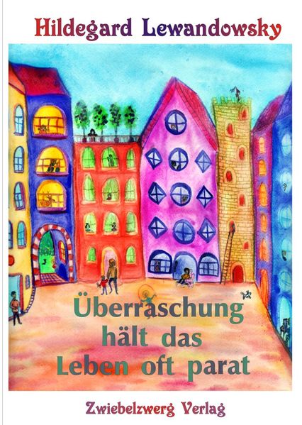 Cover von Überraschung hält das Leben oft parat …