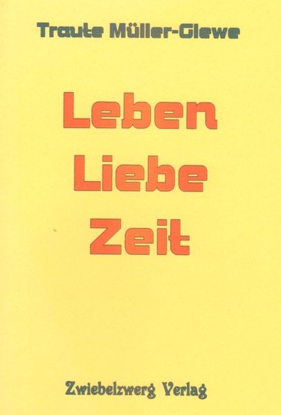 Cover von Leben – Liebe – Zeit