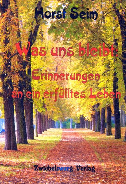 Cover von Was uns bleibt: Erinnerungen an ein erfülltes Leben