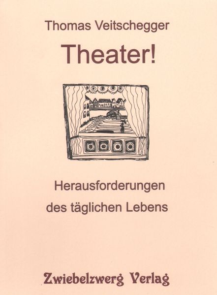 Cover von Theater! Herausforderungen des täglichen Lebens