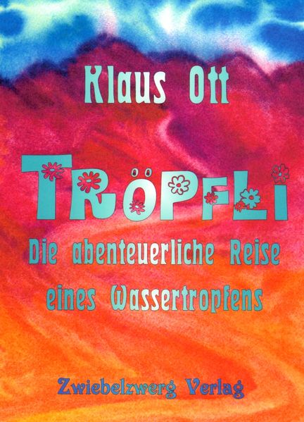 Cover von Tröpfli – Die abenteuerliche Reise eines Wassertropfens